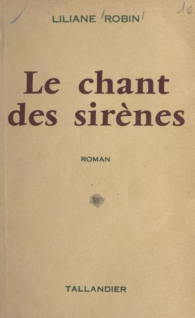 Le chant des sirènes - Liliane Robin - FeniXX réédition numérique