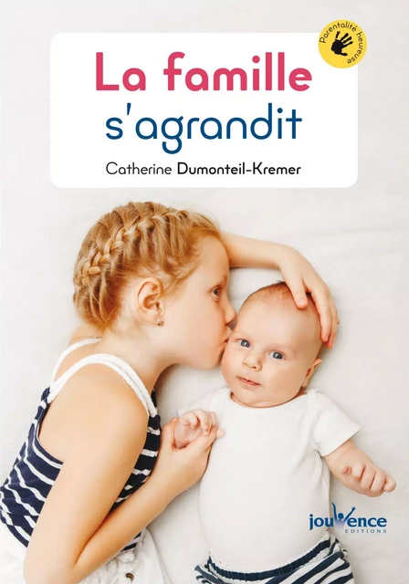 La famille s’agrandit - Catherine Dumonteil-Kremer - Éditions Jouvence