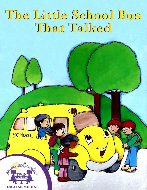 The Little School Bus That Talked - Brenda Martin Eldrid - Twin Sisters Digital Media