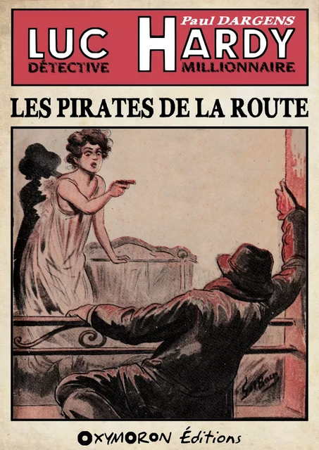 Les pirates de la route - Paul Dargens - OXYMORON Éditions