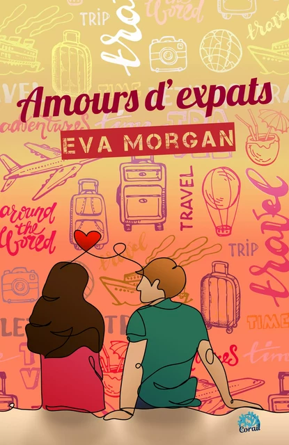 Amours d'expats - Eva Morgan - Les éditions du 38