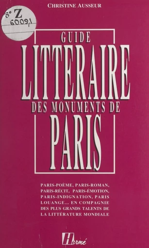 Le guide littéraire des monuments de Paris - Christine Ausseur - FeniXX réédition numérique