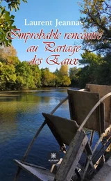 Improbable rencontre au Partage des Eaux