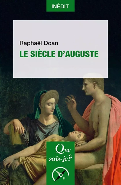 Le Siècle d'Auguste - Raphaël Doan - Humensis