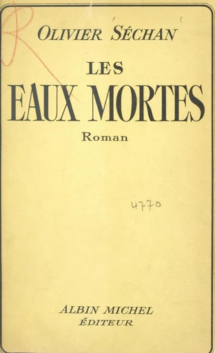 Les eaux mortes - Olivier Séchan - FeniXX réédition numérique