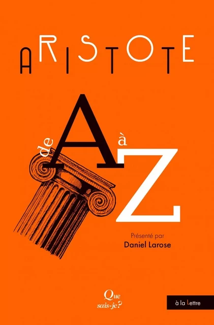 Aristote de A à Z - Daniel Larose - Humensis