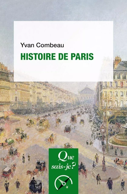 Histoire de Paris - Yvan Combeau - Humensis