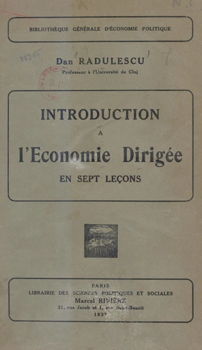 Introduction à l'économie dirigée en sept leçons - Dan Radulescu - FeniXX réédition numérique