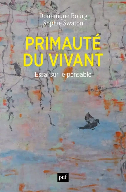 Primauté du vivant - Dominique Bourg, Sophie Swaton - Humensis