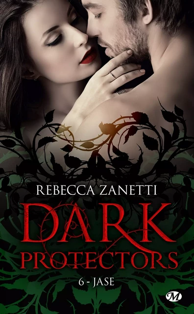 Dark Protectors, T6 : Jase - Rebecca Zanetti - Milady