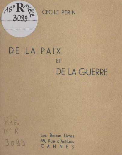 De la paix et de la guerre - Cécile Périn - FeniXX réédition numérique