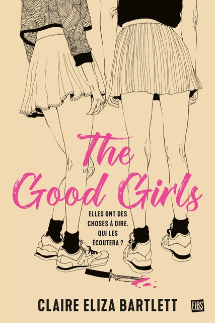 The Good Girls - Claire Eliza Bartlett - Fibs