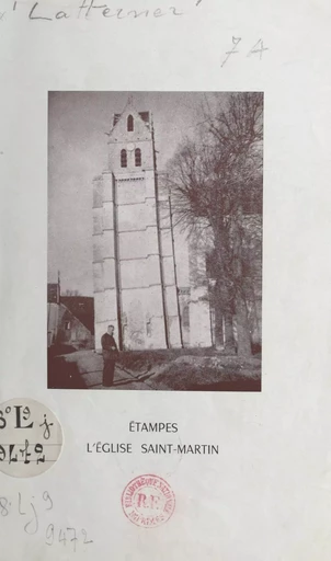 Étampes, l'église Saint-Martin - Georges Latterner-Stoffel - FeniXX réédition numérique