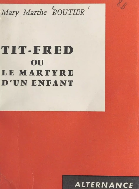 Tit-Fred - Mary Marthe Routier - FeniXX réédition numérique