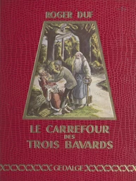 Le carrefour des trois-bavards