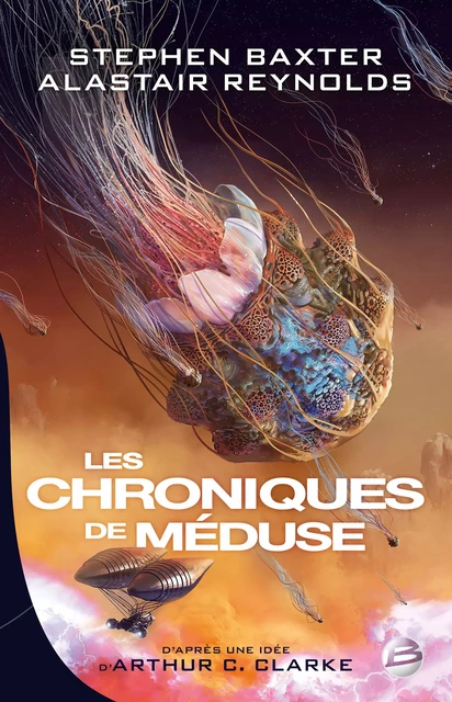 Les Chroniques de Méduse - Stephen Baxter, Alastair Reynolds - Bragelonne