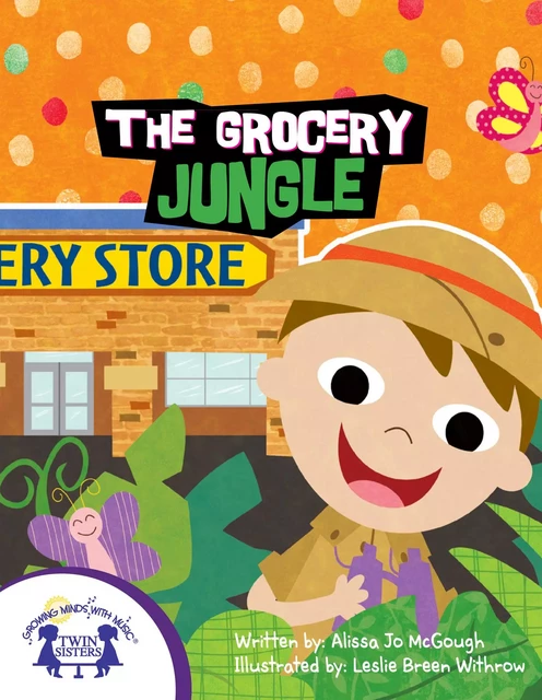 The Grocery Jungle - Alissa Jo Mcgough - Twin Sisters Digital Media