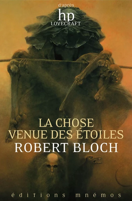 La chose venue des étoiles - Robert Bloch - Éditions Mnémos