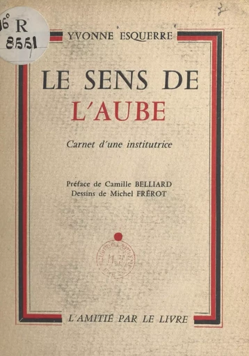 Le sens de l'aube - Yvonne Esquerre - FeniXX réédition numérique