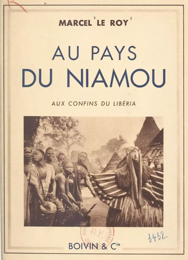 Au pays du Niamou - Marcel Le Roy - FeniXX réédition numérique