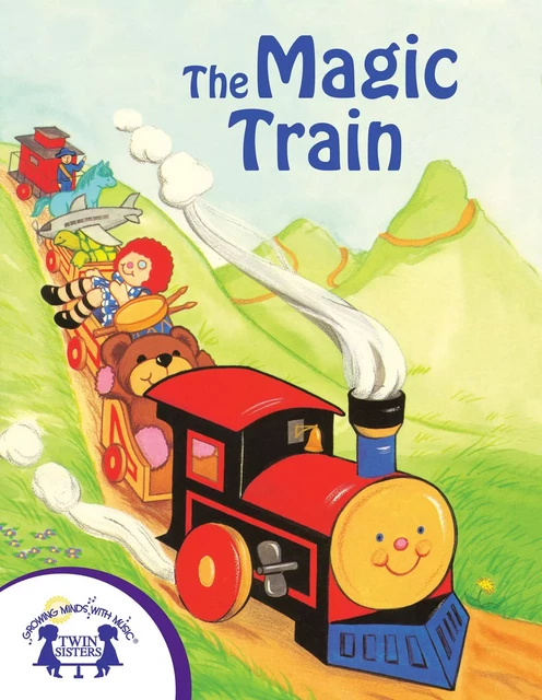 The Magic Train - Susan McClanahan French - Twin Sisters Digital Media