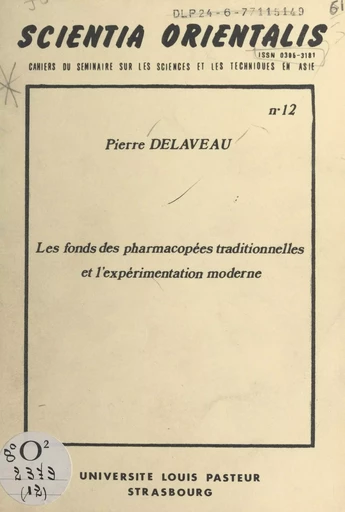 Les fonds des pharmacopées traditionnelles et l'expérimentation moderne - Pierre Delaveau - FeniXX réédition numérique