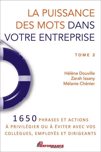 La puissance des mots dans votre entreprise - Hélène Douville, Zarah Issany, Mélanie Chénier - Performance Édition