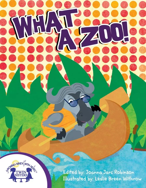 What A Zoo! - Joanna Jarc Robinson - Twin Sisters Digital Media