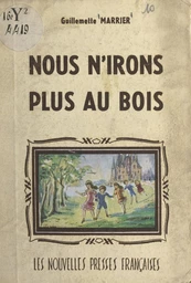 Nous n'irons plus au bois