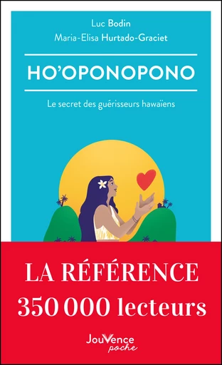 Ho'oponopono - Luc Bodin, Maria Elisa Hurtado Graciet - Éditions Jouvence