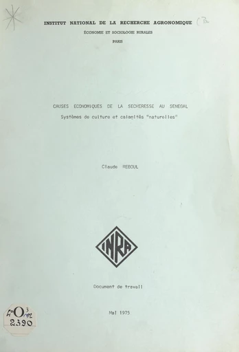 Causes économiques de la sécheresse au Sénégal - Claude Reboul - FeniXX réédition numérique