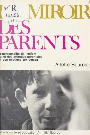 Le miroir des parents - Arlette Bourcier - FeniXX réédition numérique