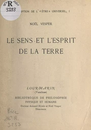 Description de l'Être universel (1). Le sens et l'esprit de la Terre