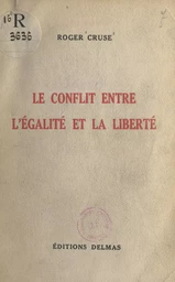 Le conflit entre l'égalité et la liberté