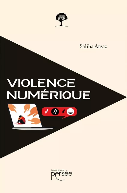 Violence numérique - Saliha Arzaz - Éditions Persée