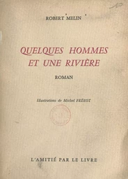 Quelques hommes et une rivière