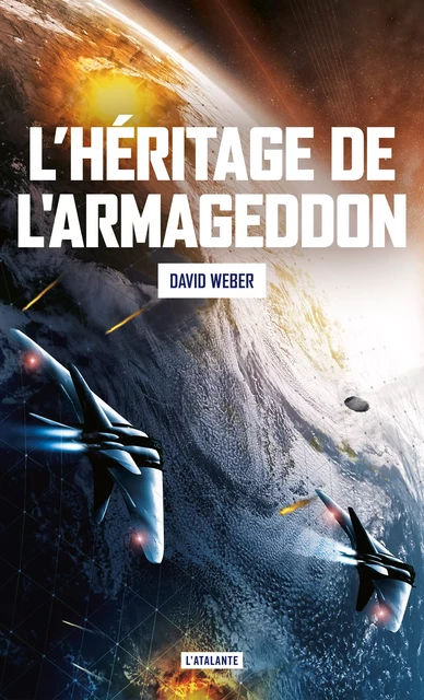 L'héritage de l'Armageddon - David Weber - L'Atalante