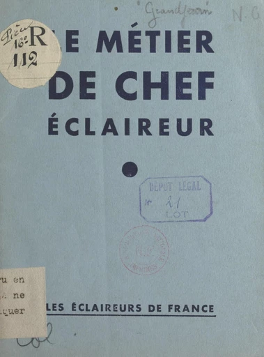 Le métier de chef éclaireur - Jacques-Olivier Grandjouan - FeniXX rédition numérique