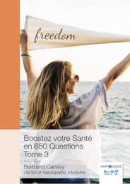 Boostez votre Santé en 650 Questions