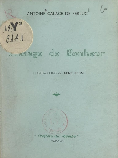 Présage de bonheur - Antoine Calace de Ferluc - FeniXX réédition numérique