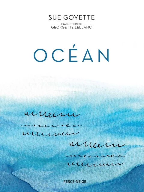 Océan - Sue Goyette - Éditions Perce-Neige