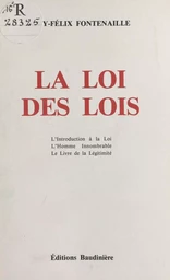 La Loi des Lois