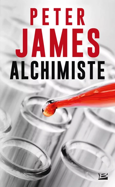 Alchimiste - Peter James - Bragelonne