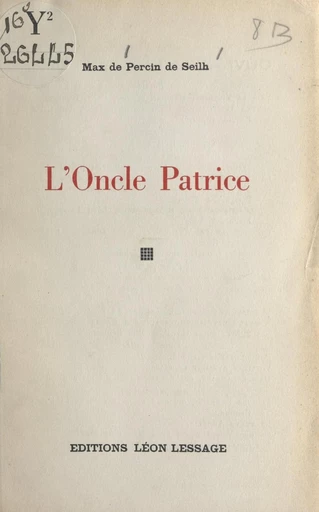 L'oncle Patrice - Max de Percin de Seilh - FeniXX réédition numérique