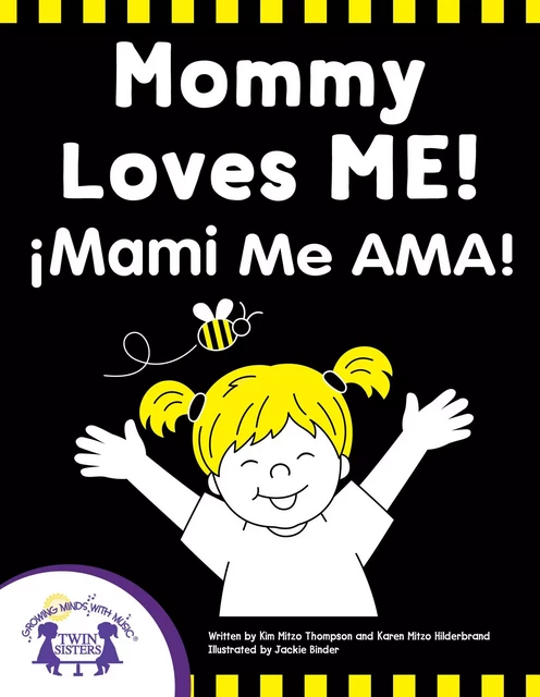 Mommy Loves me - Mami Me Ama - Kim Mitzo Thompson, Karen Mitzo Hilderbrand - Twin Sisters Digital Media