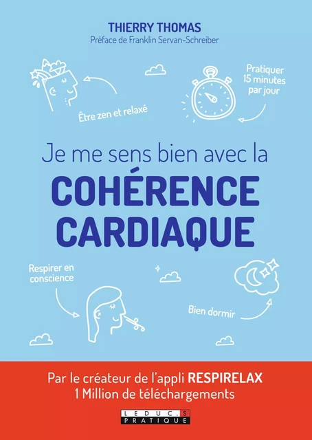 Je me sens bien avec la cohérence cardiaque - Thierry Thomas - Éditions Leduc