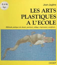 Les arts plastiques à l'école