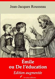 Emile ou De l’éducation – suivi d'annexes