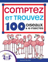 Comptez et Trouvez 100 Oiseaux et 10 Insectes