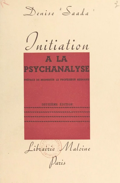 Initiation à la psychanalyse - Denise Saada - FeniXX réédition numérique